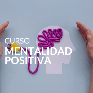 curso mentalidad positiva