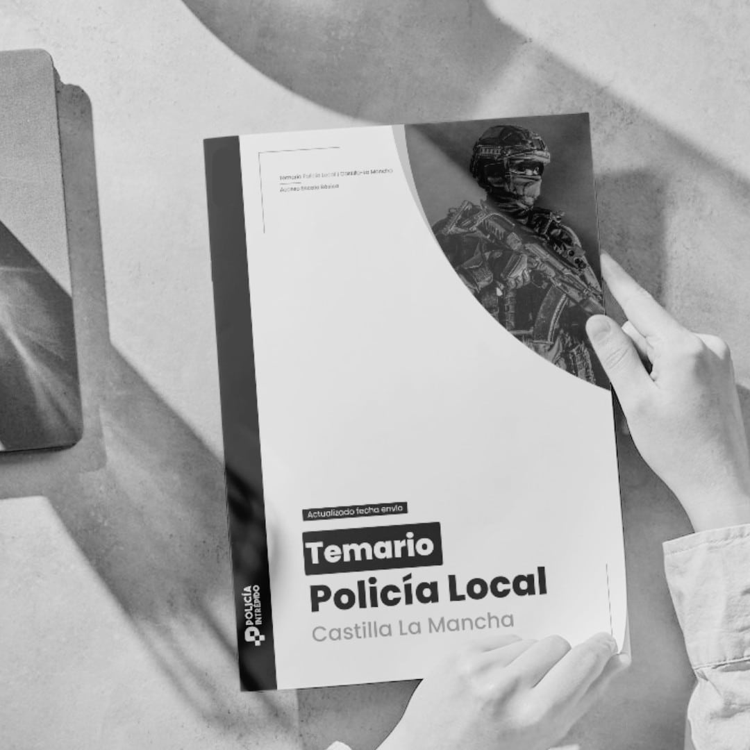 Temario Policía Local Castilla La Mancha en blanco y negro